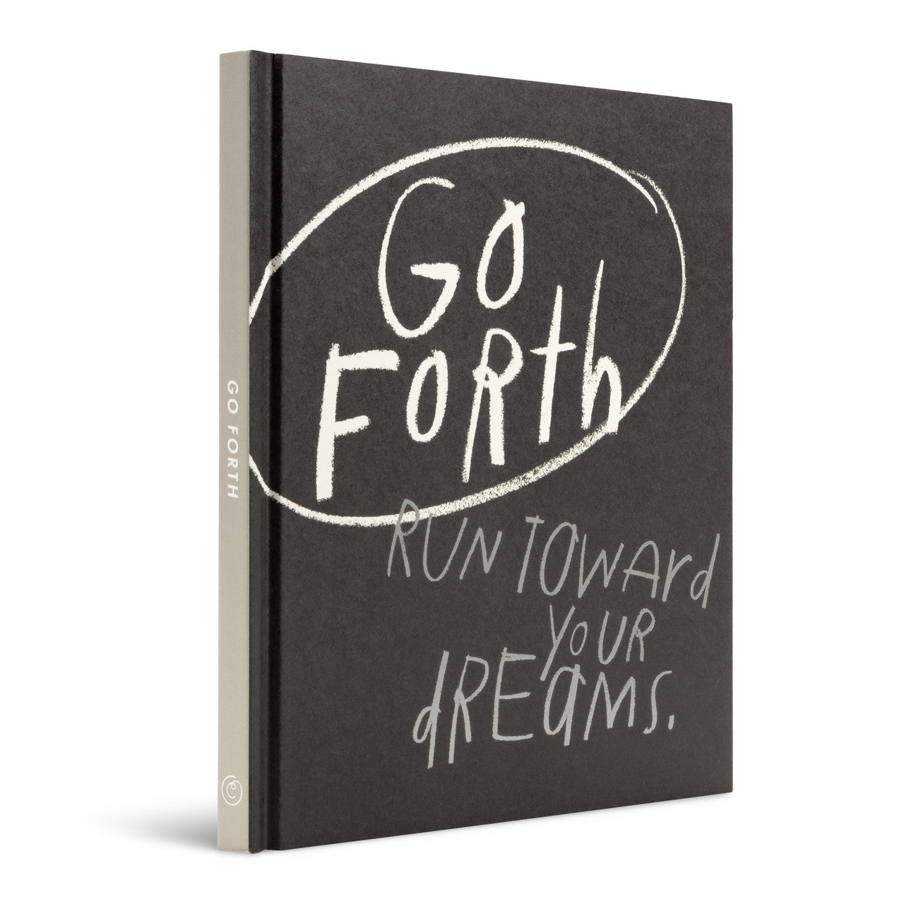 Go forth, run toward your dreams book. Black cover, white letters. Book from COMPENDIUM